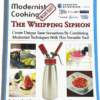 QuickWhip Recipes: The Modernist Cooking cookbook featuring innovative recipes